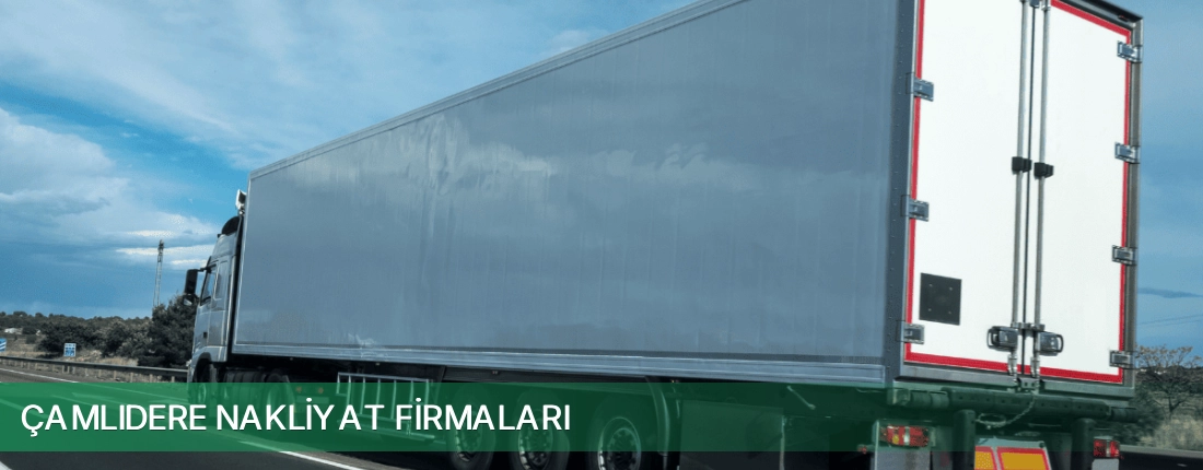 Çamlıdere Nakliyat Taşımacılık